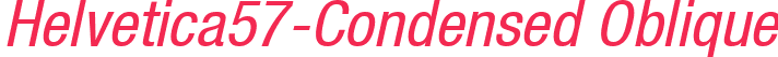 Helvetica57-Condensed Oblique